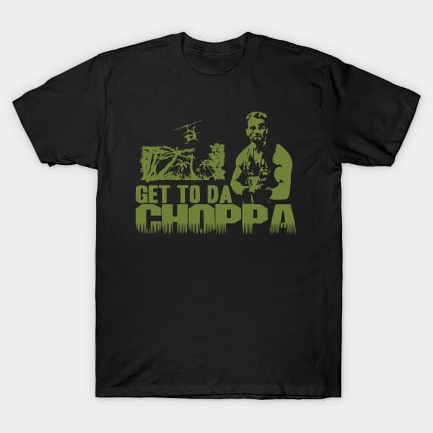 Get to The Choppa T-Shirt by inkstyl